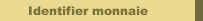 Identifier monnaie